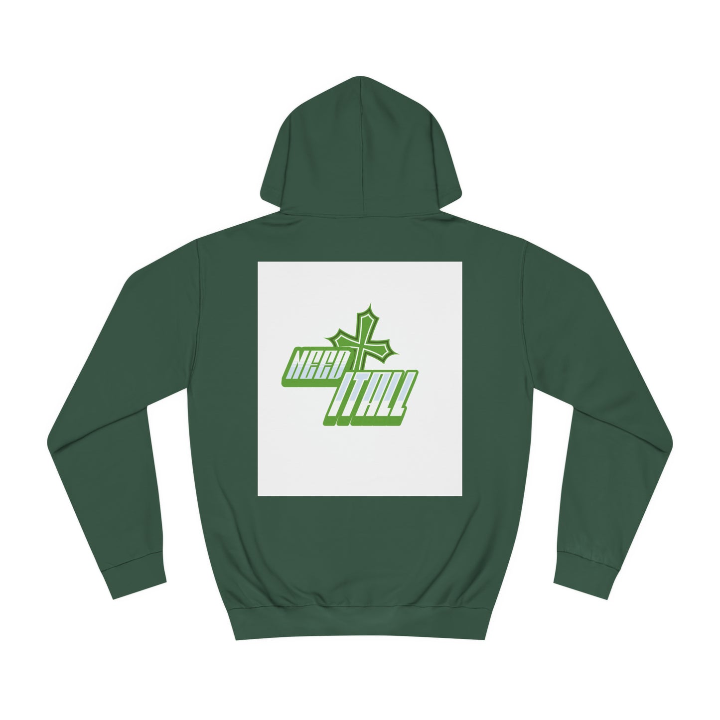 Unisex Need It All Hoodie