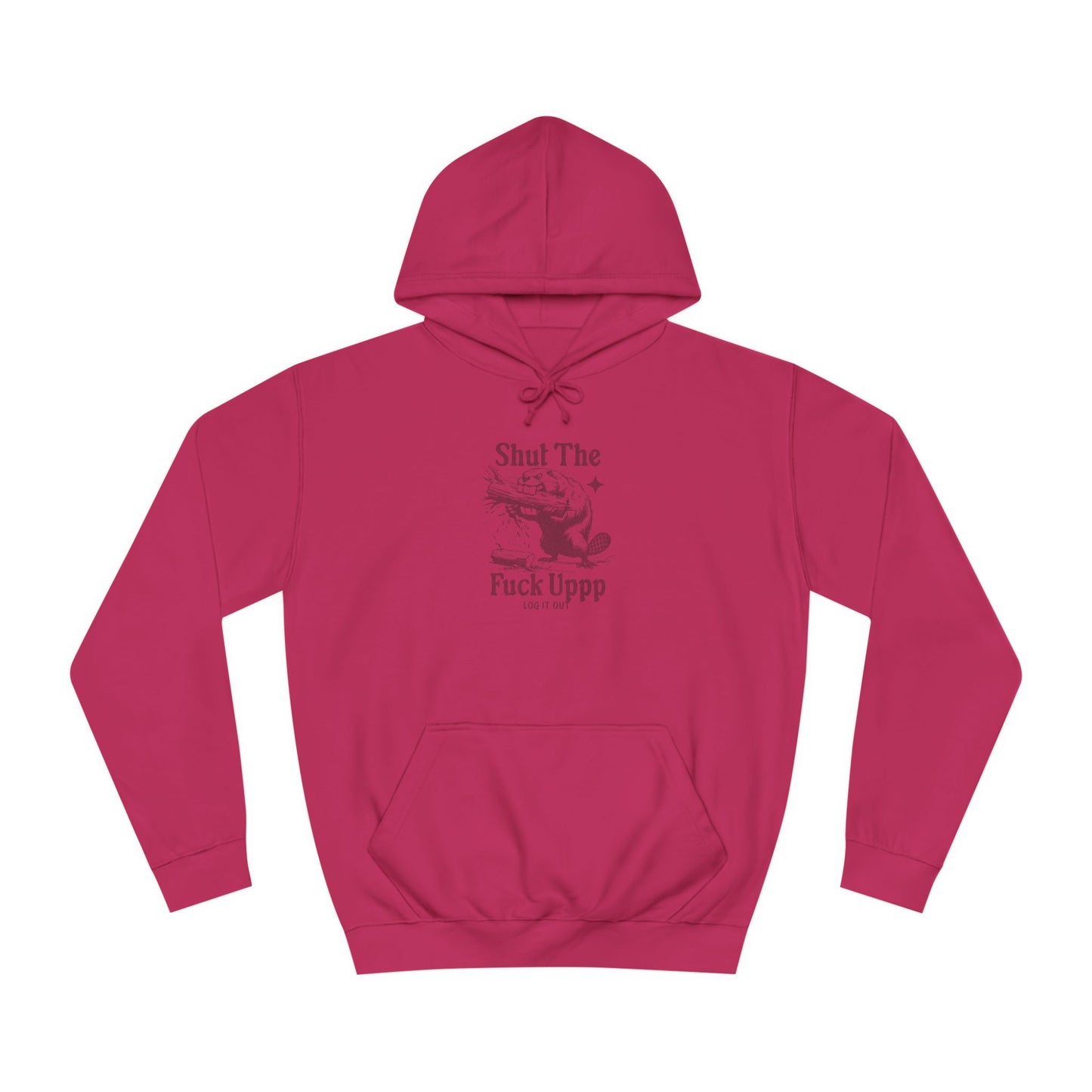 Unisex Shut Up Hoodie