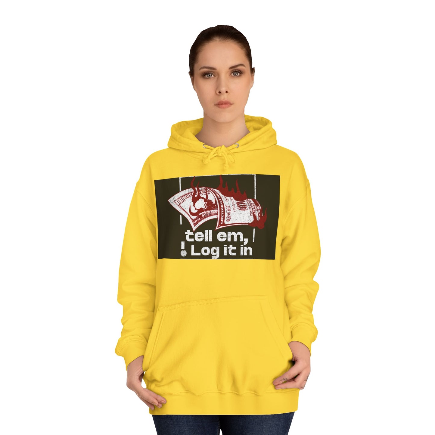 Unisex Hoodie - Tell Em I Log It In, Cozy Casual Wear, Everyday Life, Trendy Hoodie, Unique Gift