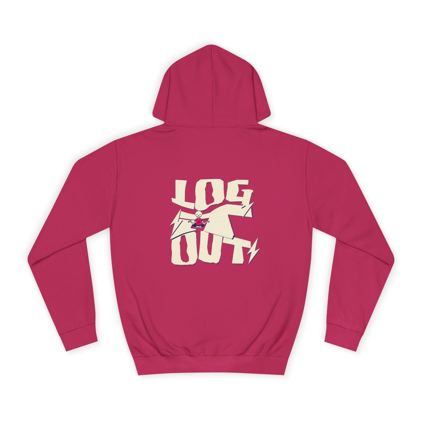 Unisex Hoodie - "LOG IT OUT" Graphic Sweatshirt, Casual Wear, Custom Apparel, Gift, Cozy Hoodie