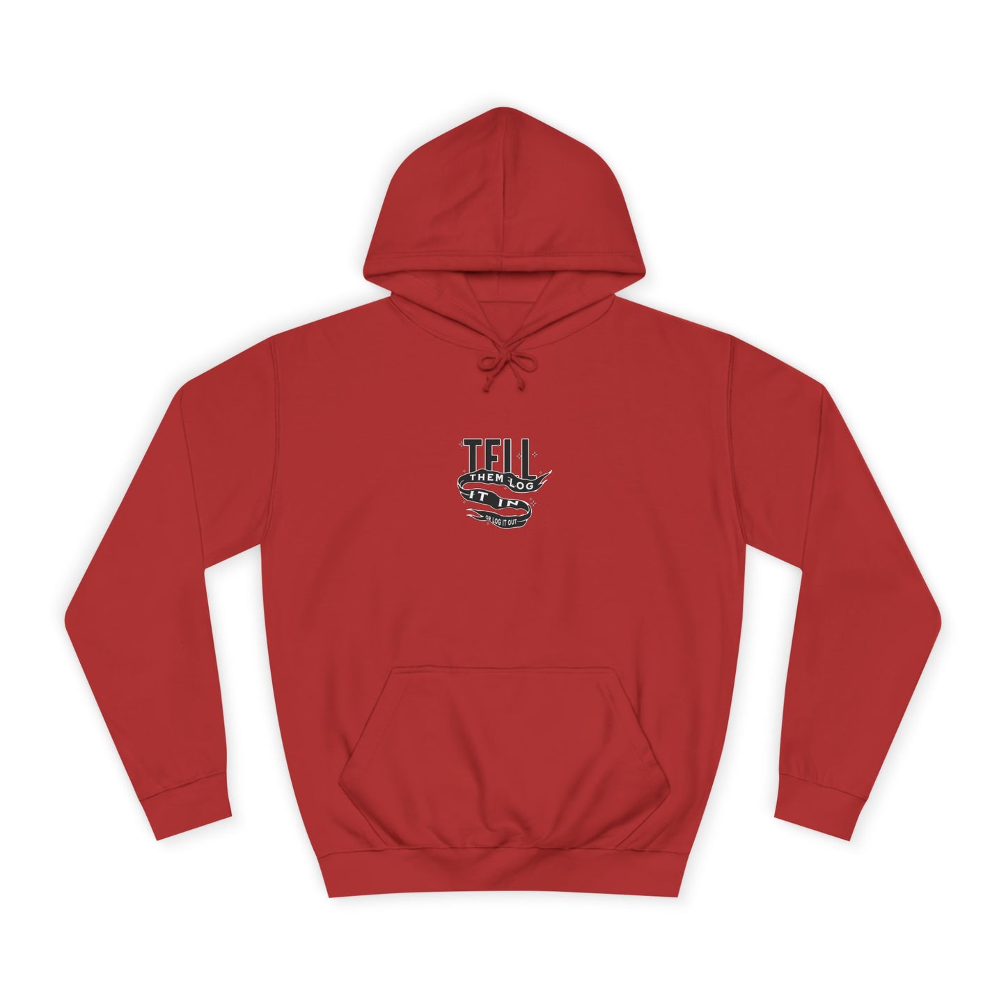 Stylish Unisex Hoodie - Tell Them Log It In, Comfortable Streetwear, Perfect for Life, Gift for Everyday Wear