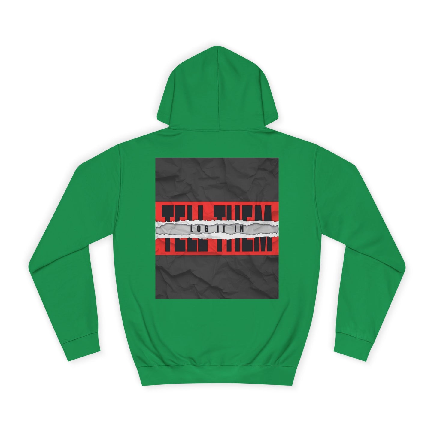 Trendy 'TELL THEM LOG IT IN' Hoodie, Unisex Sweatshirt, Casual Wear, Trendy Apparel, great gift