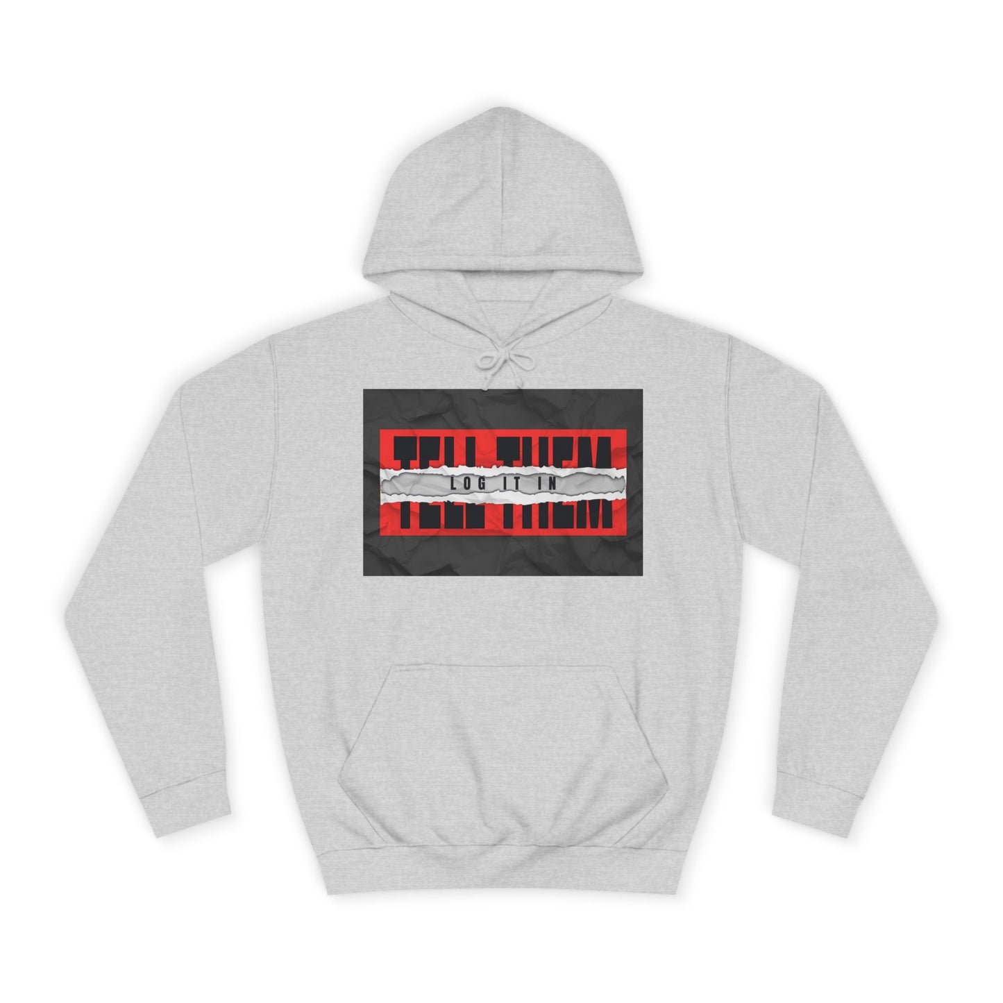 Trendy 'TELL THEM LOG IT IN' Hoodie, Unisex Sweatshirt, Casual Wear, Trendy Apparel, great gift