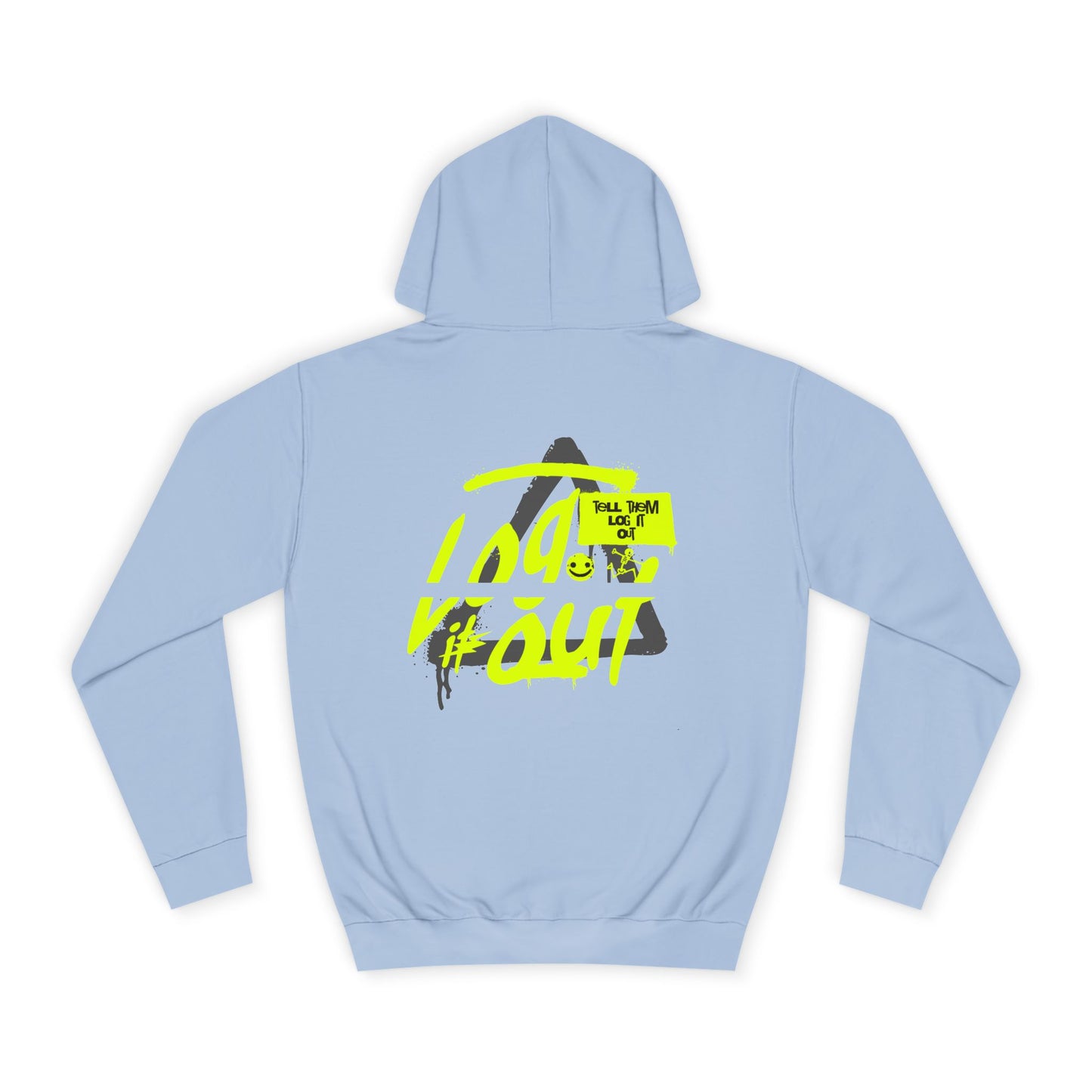 unisex Log it out Hoodie, Unisex Hoodie, Casual Wear, Trendy Graphic Hoodie, Comfortable Streetwear
