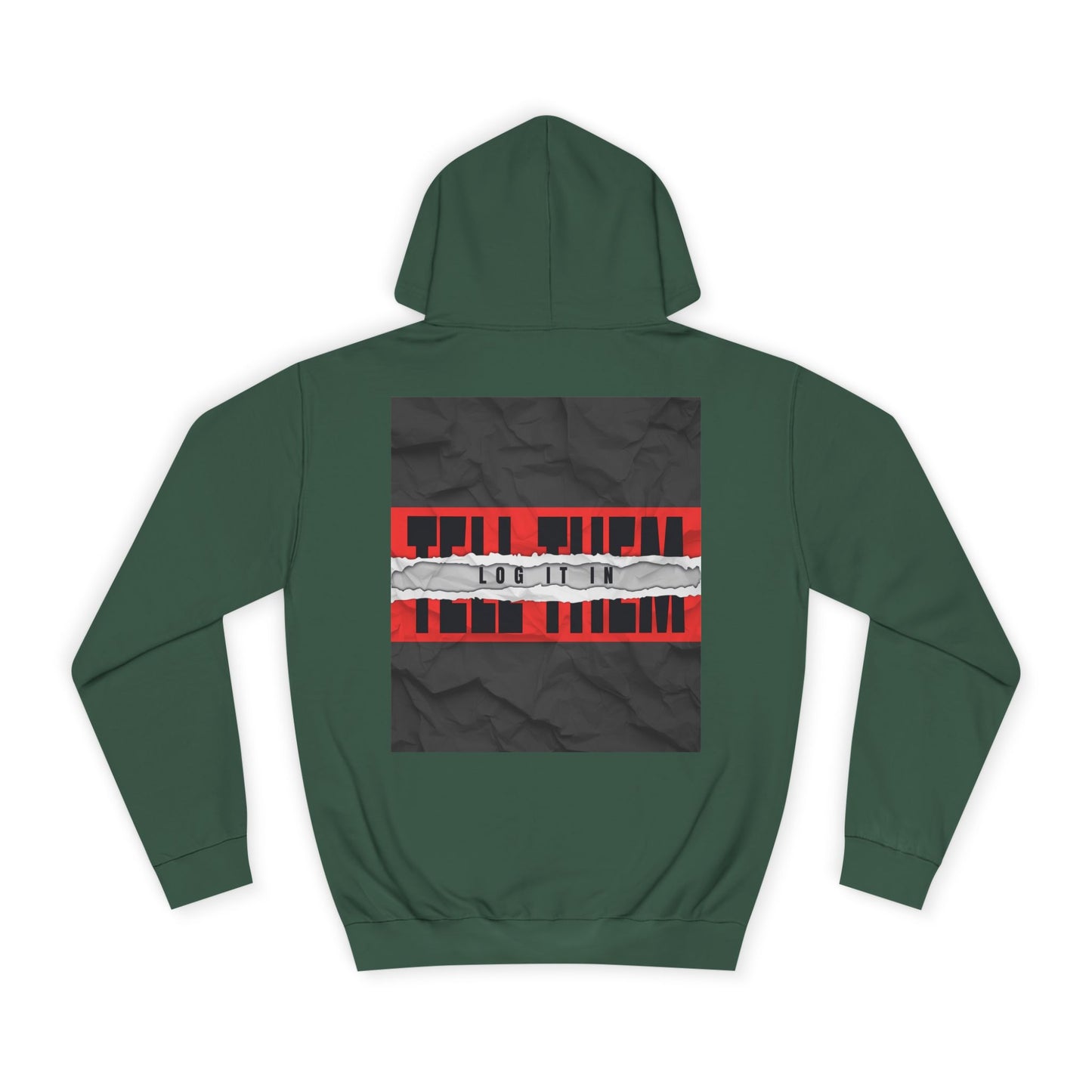 Trendy 'TELL THEM LOG IT IN' Hoodie, Unisex Sweatshirt, Casual Wear, Trendy Apparel, great gift