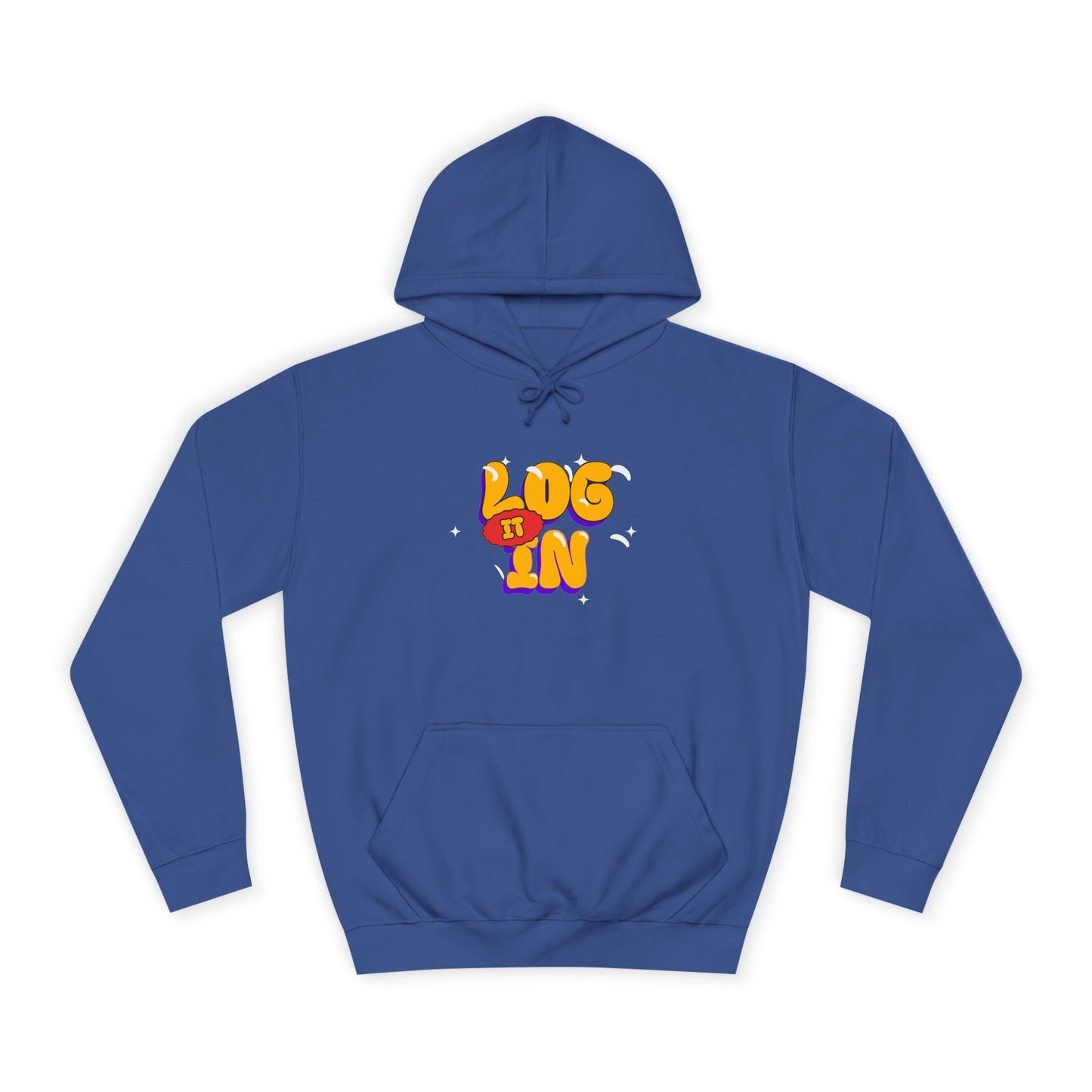 Unisex Hoodie - LOG IT IN Graphic Pullover, Casual Streetwear, Gift for Any one, Cozy Layering