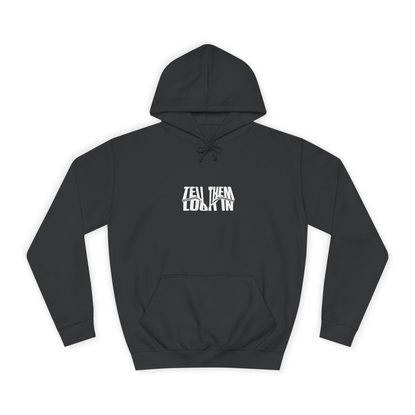 Unisex Tell them log it in Hoodie: Cool Casual Wear, Apparel, Hip Gear, Trendy Streetwear, Cozy Gift