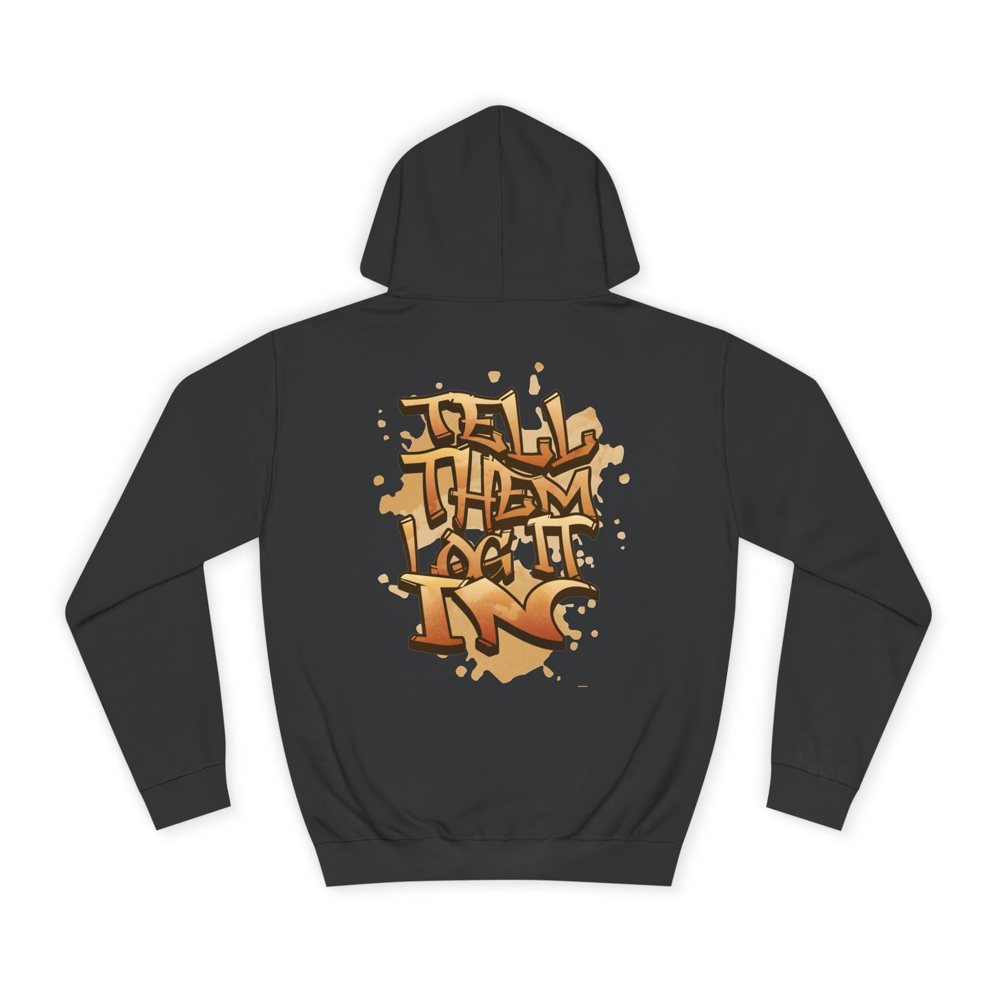 Urban Graffiti Hoodie, Unisex 'TELL EM LOG IT IN'Hoodie for Casual Wear, Streetwear, Hip-Hop Fashion, Graphic Hoodie