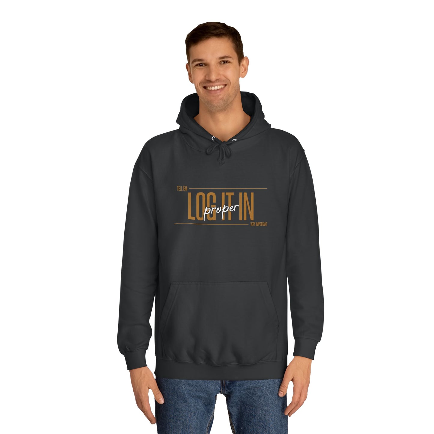Unisex 'TELL EM LOG IT IN'Hoodie - Casual Wear, Perfect for Everyday, Lounge Wear, Gift, Stylish and Comfortable