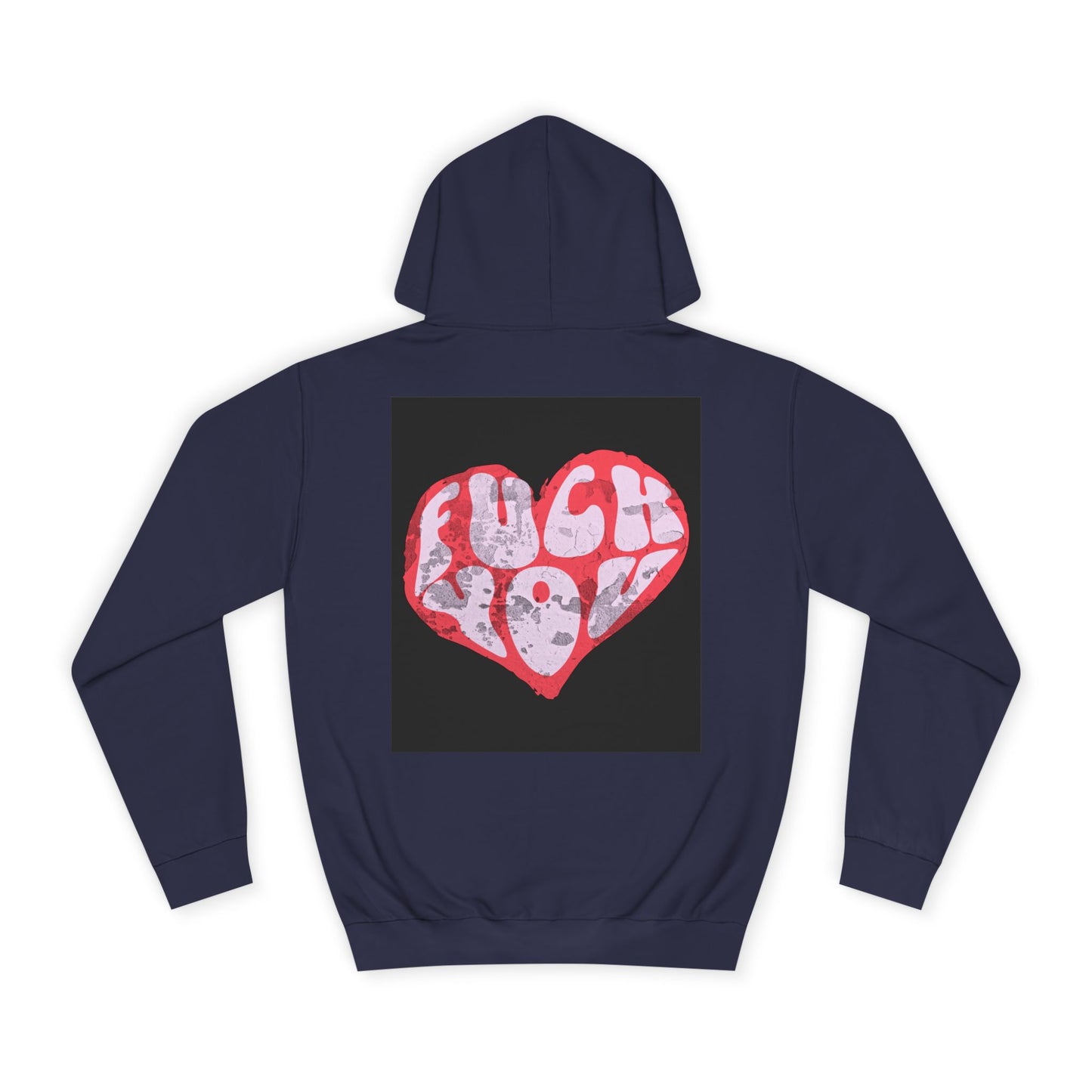 Unisex Hoodie with Bold 'F*** You' Heart Design | Trendy Casual Wear, Gift, Streetwear, Unique Hoodie, Everyday Comfort