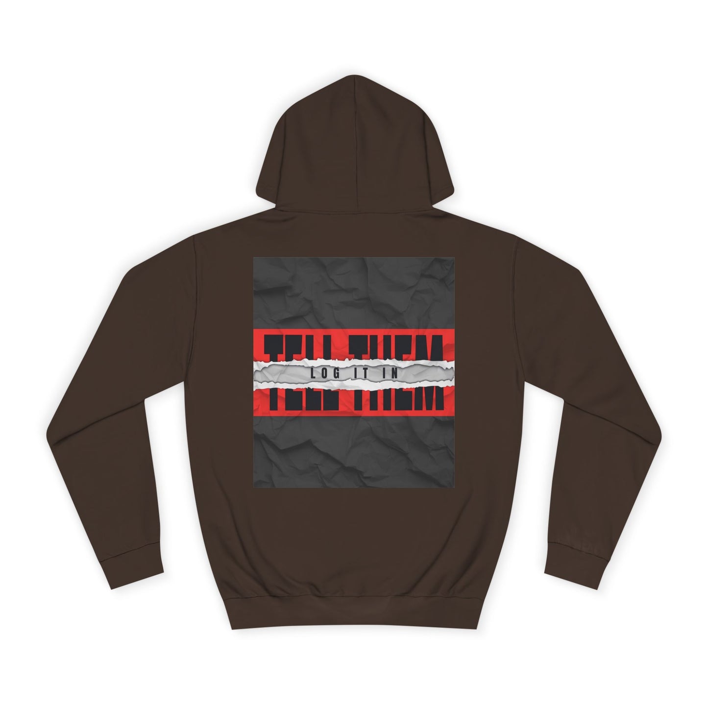 Trendy 'TELL THEM LOG IT IN' Hoodie, Unisex Sweatshirt, Casual Wear, Trendy Apparel, great gift