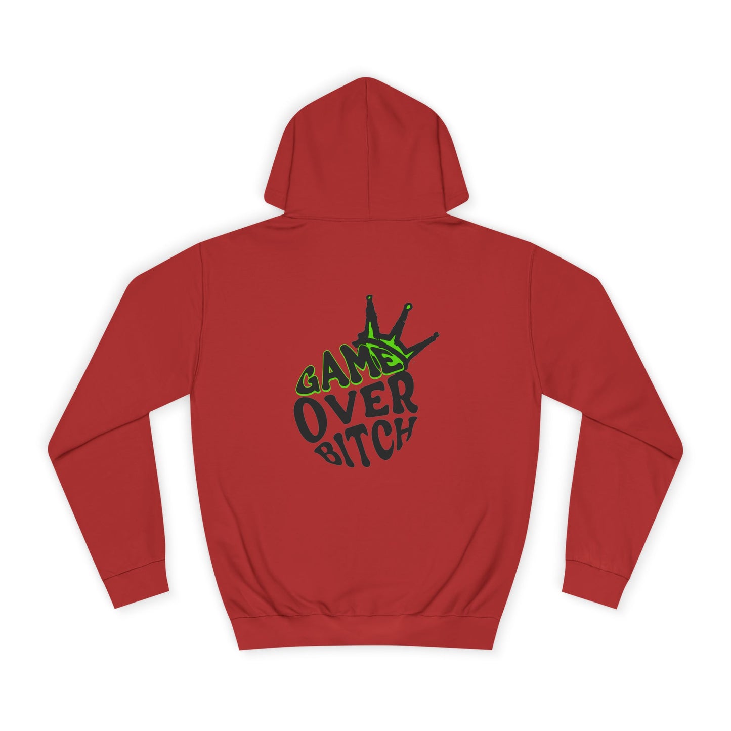 Unisex Hoodie - 'Game Over Bitch' Graphic Sweatshirt for everyone