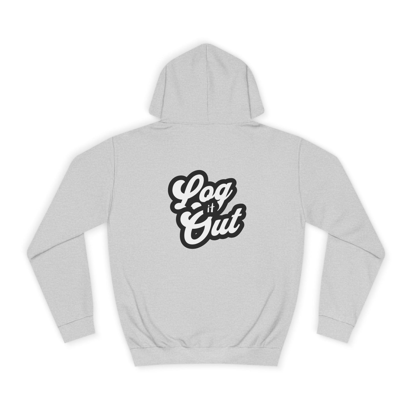 Unisex Hoodie with 'Log It Out' Design - Perfect for Casual Wear, Gifts, Trendy Life, Comfy Hooded