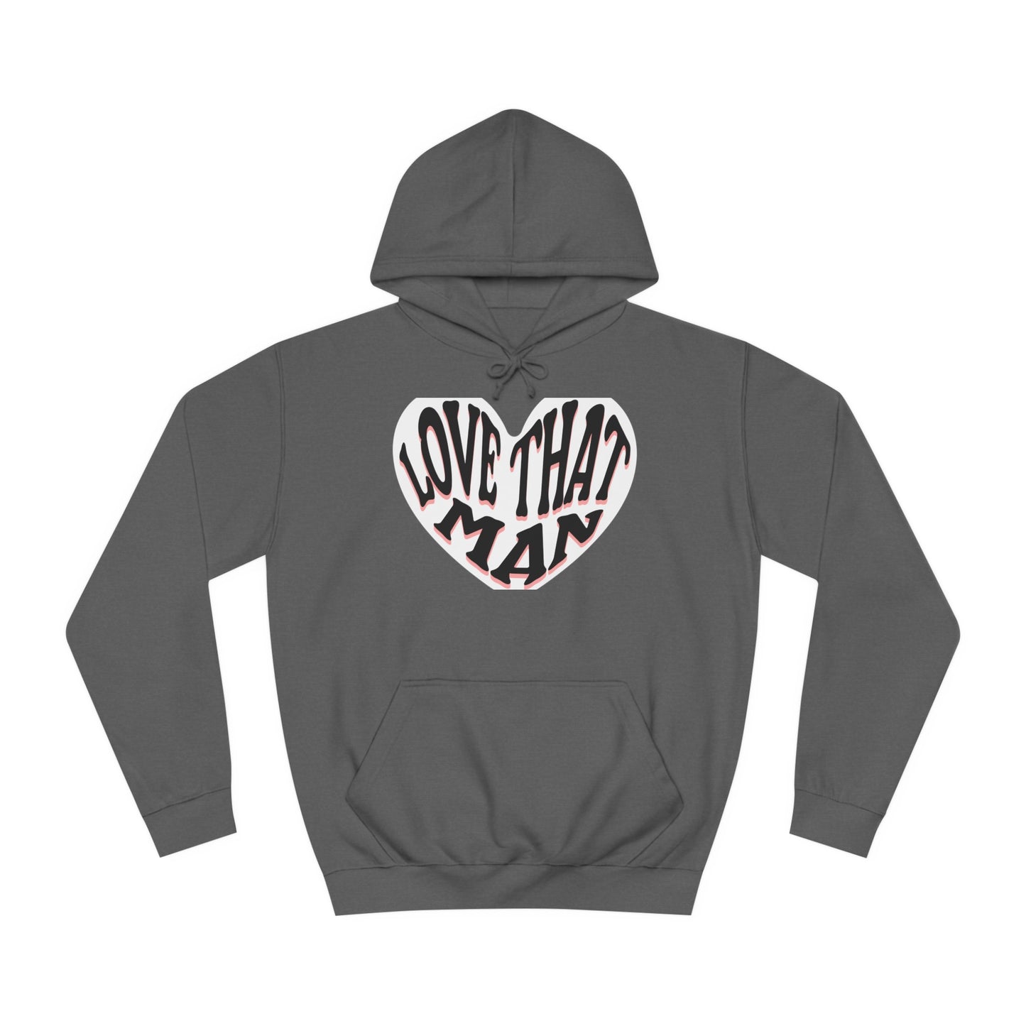 Unisex Love That Man Hoodie