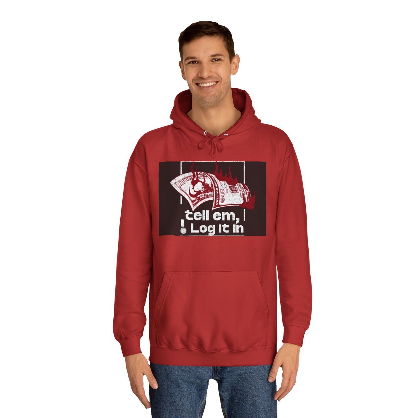 Unisex Hoodie - Tell Em I Log It In, Cozy Casual Wear, Everyday Life, Trendy Hoodie, Unique Gift