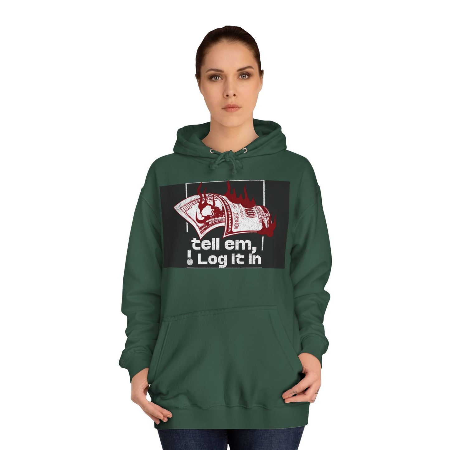 Unisex Hoodie - Tell Em I Log It In, Cozy Casual Wear, Everyday Life, Trendy Hoodie, Unique Gift