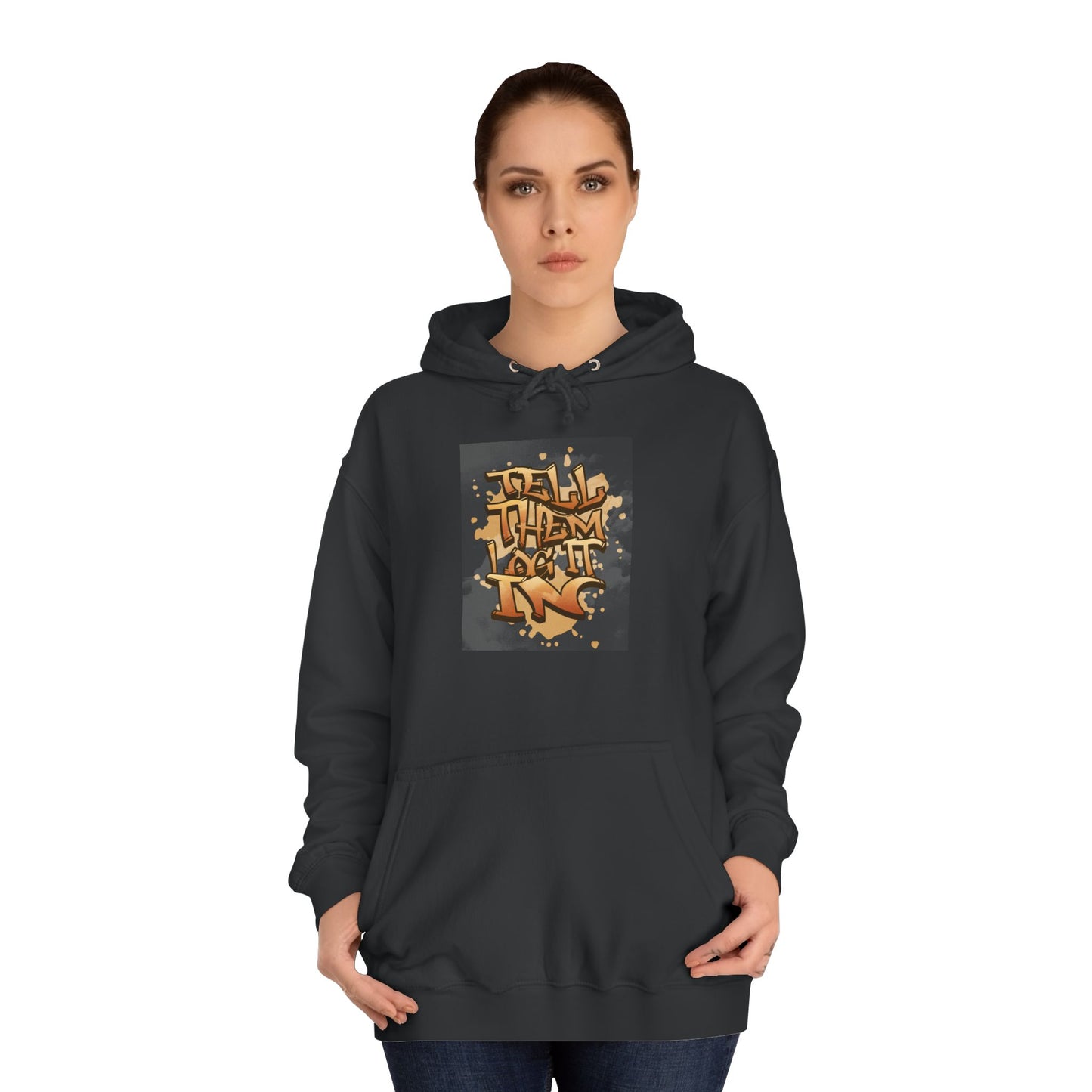 Urban Graffiti Hoodie, Unisex 'TELL EM LOG IT IN'Hoodie for Casual Wear, Streetwear, Hip-Hop Fashion, Graphic Hoodie
