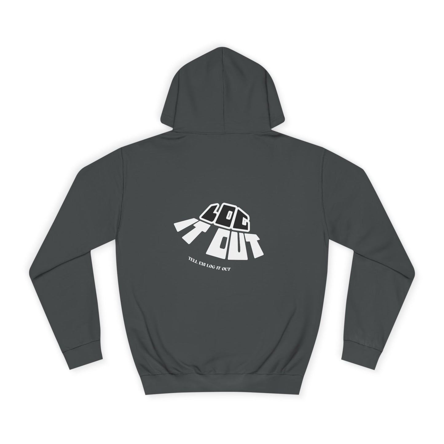 Unisex College Hoodie with 'log It in' Design - Perfect for Everyday, Casual Wear, Gifts, Hooded Sweatshirt