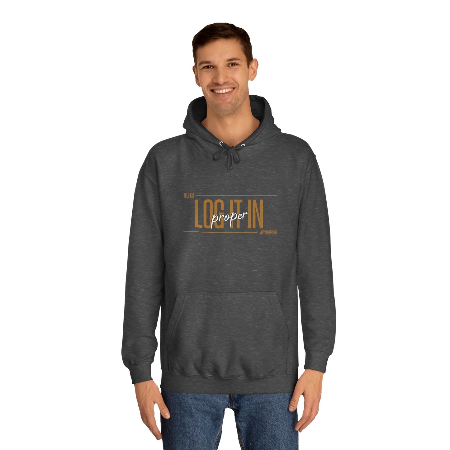 Unisex 'TELL EM LOG IT IN'Hoodie - Casual Wear, Perfect for Everyday, Lounge Wear, Gift, Stylish and Comfortable