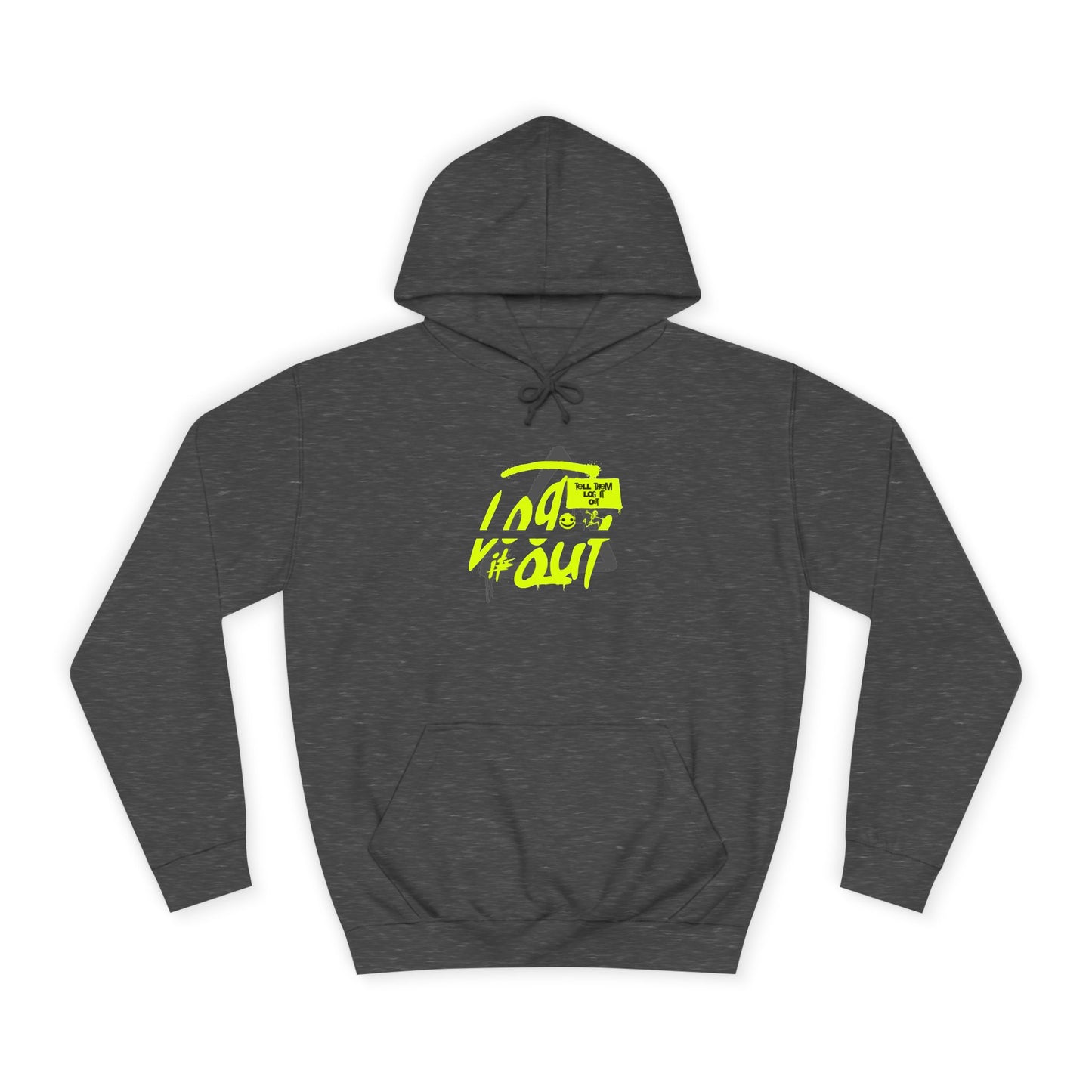 unisex Log it out Hoodie, Unisex Hoodie, Casual Wear, Trendy Graphic Hoodie, Comfortable Streetwear