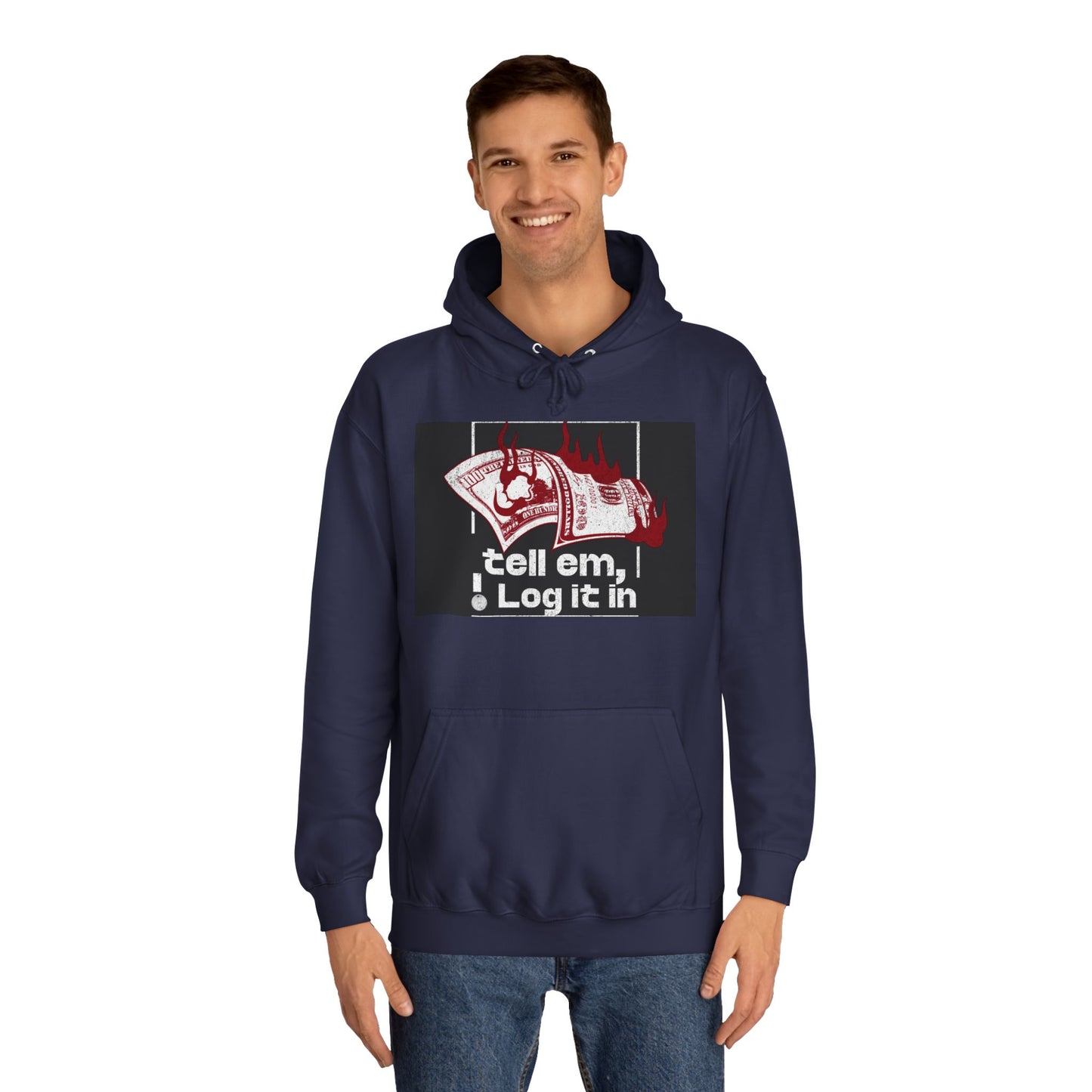 Unisex Hoodie - Tell Em I Log It In, Cozy Casual Wear, Everyday Life, Trendy Hoodie, Unique Gift