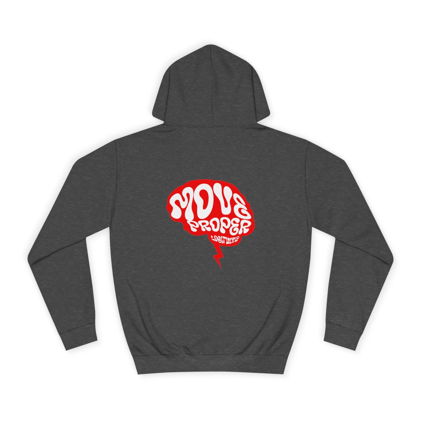 Vibrant Unisex Move Proper Hoodie - Motivational Graphic Sweatshirt, Casual Wear, Gift for Any One, Everyday Comfort
