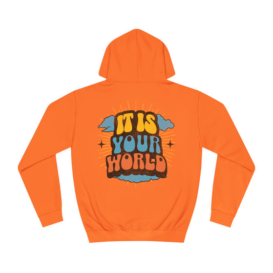 Unisex Your World Hoodie