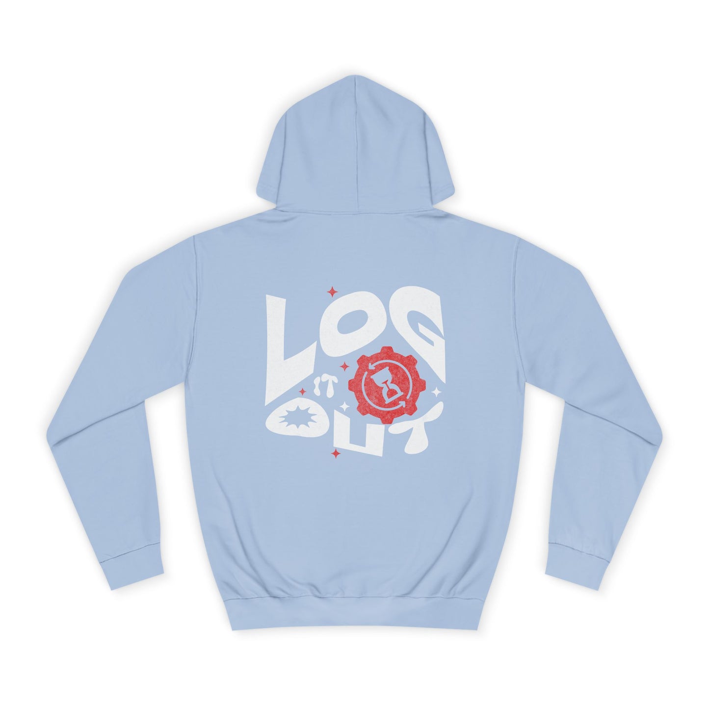 Stylish Unisex Log it out Hoodie with Unique Graphic Design, Perfect for Life, Gift, Comfortable Casual Wear