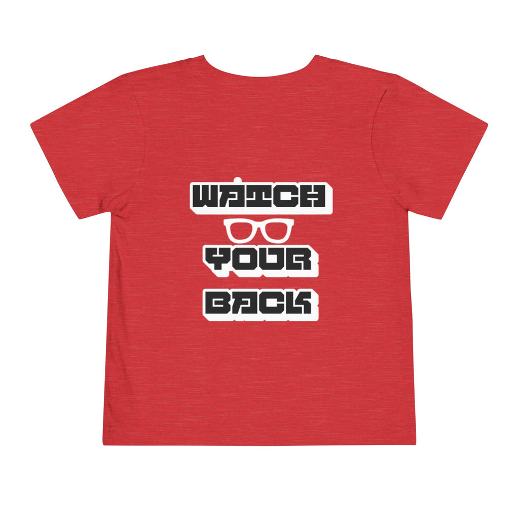 Toddler Tee — "Watch Your Back" Graphic Kids Shirt