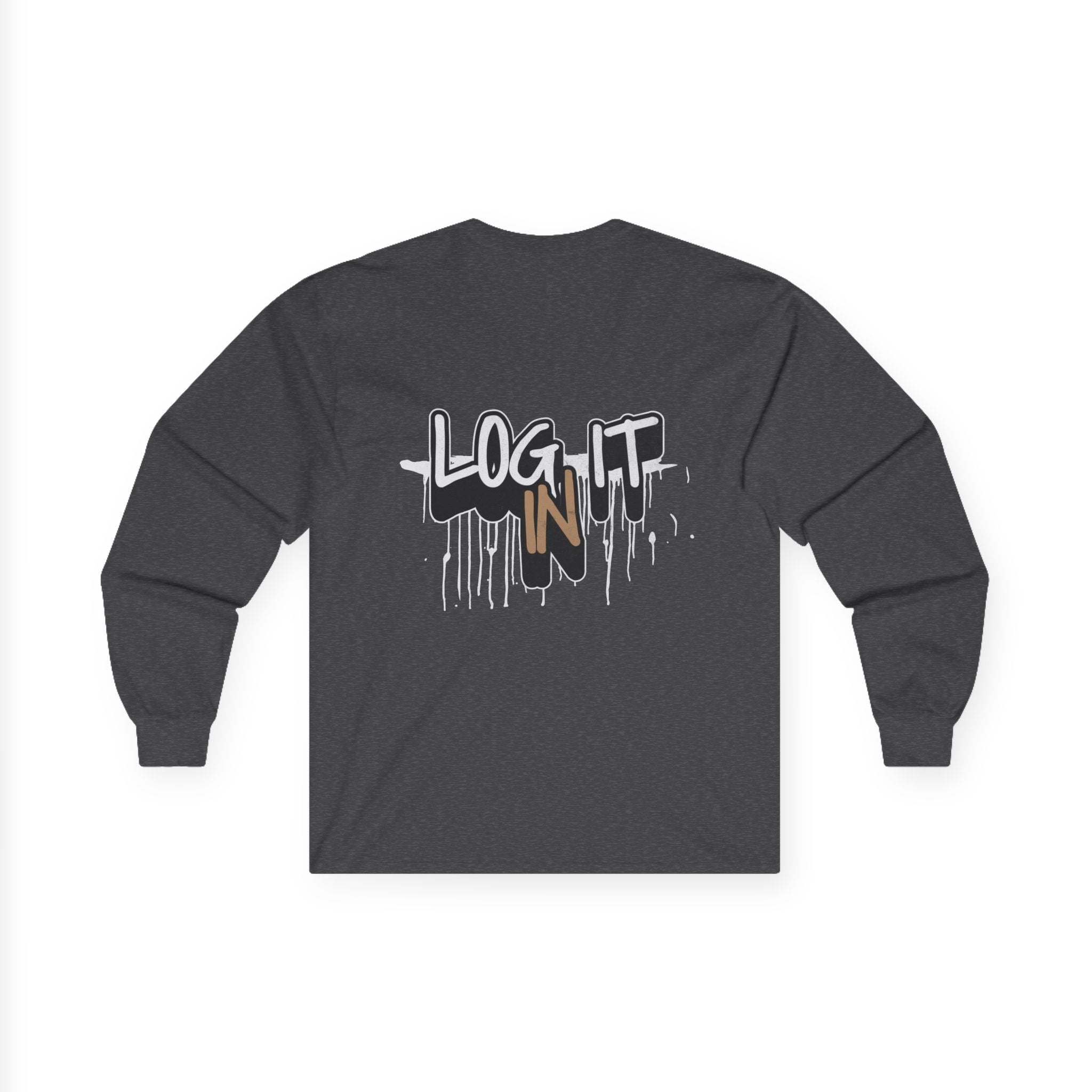 Log It In Long Sleeve Tee — Graffiti Drip Streetwear Top