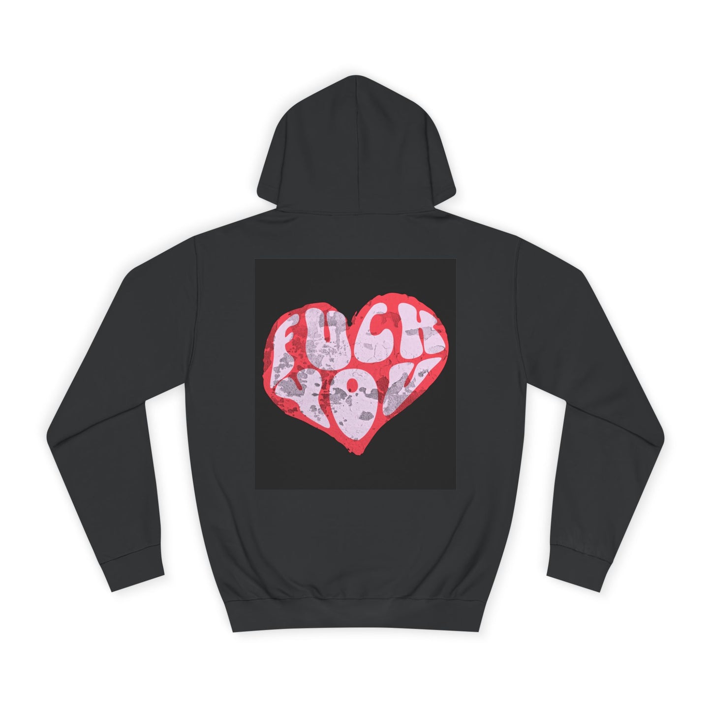Unisex Hoodie with Bold 'F*** You' Heart Design | Trendy Casual Wear, Gift, Streetwear, Unique Hoodie, Everyday Comfort