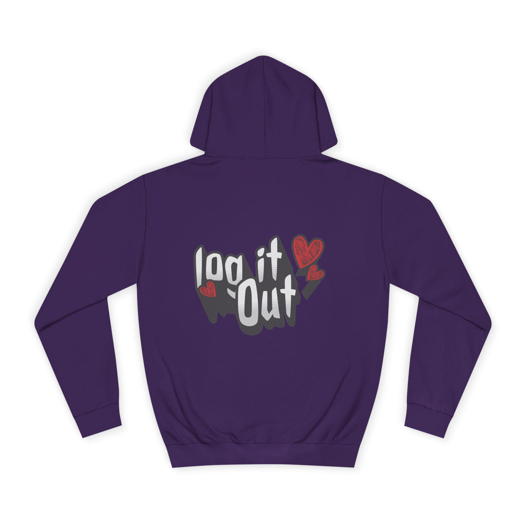 Trendy Log it out Hoodie, Cozy Unisex Sweatshirt, Perfect Gift, Casual Wear, Comfortable Hoodie for Everyday Use