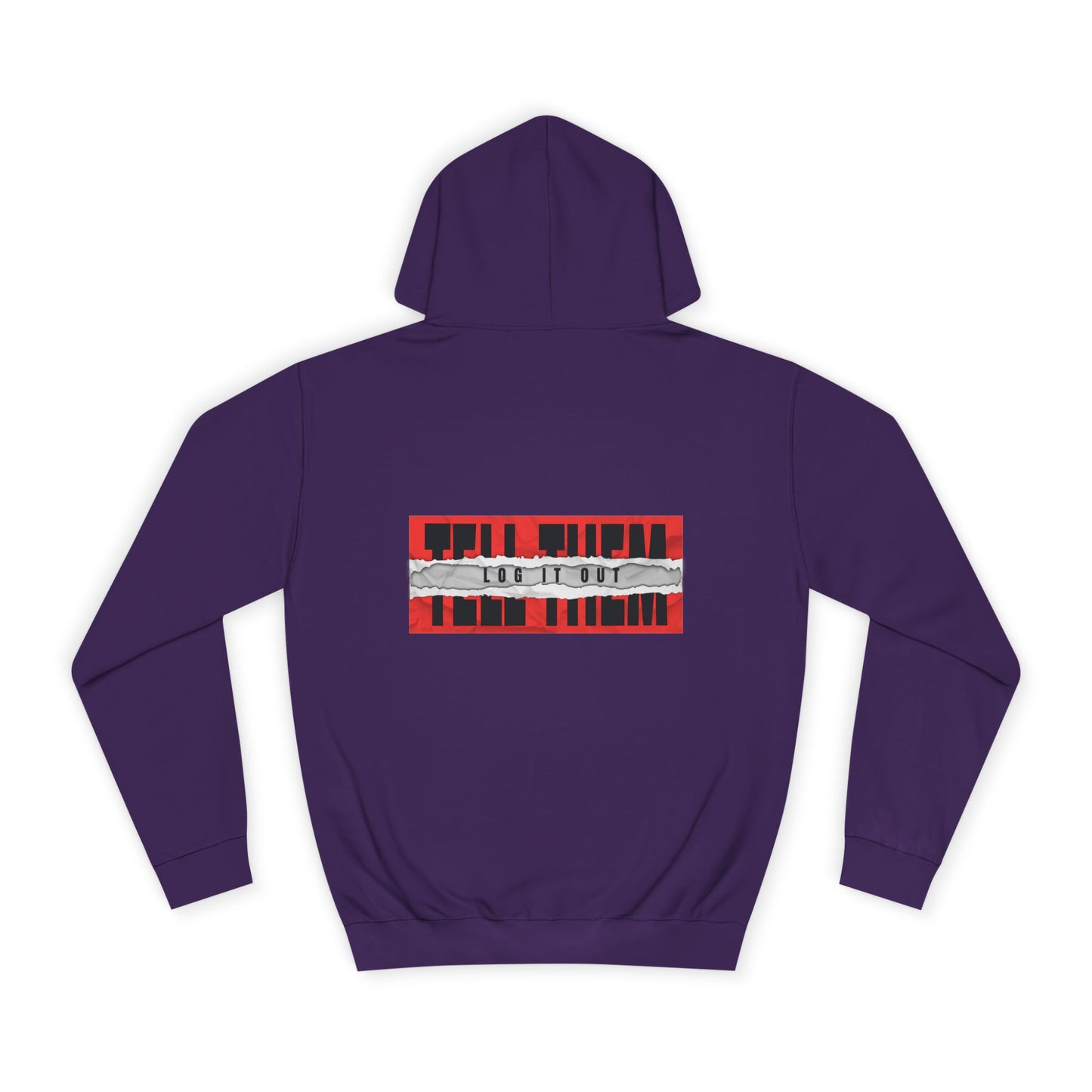 Unisex 'TELL THEM LOG IT OUT' Hoodie - Trendy Wear, Comfortable Street Style, Perfect for Everyday, Gifts, New Apparel