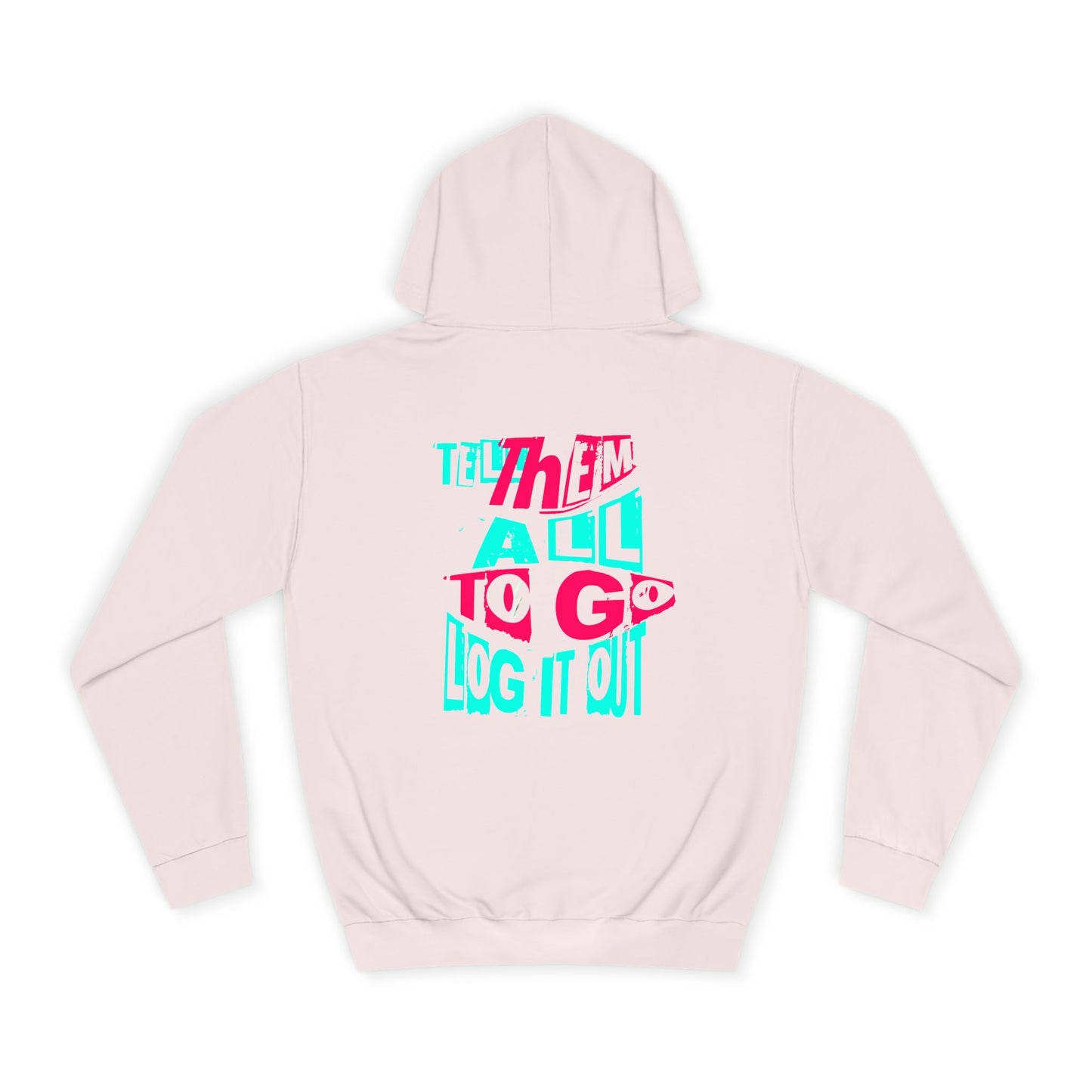 Trendy Unisex Hoodie, Inspirational Quote Sweater, Gift for Any one, Cozy Casual wear,Trendy Apparel