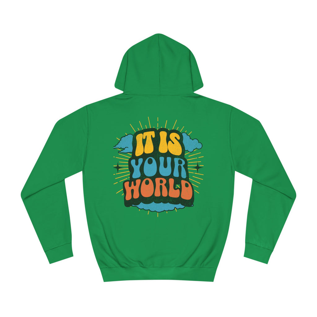 Unisex Your World Hoodie