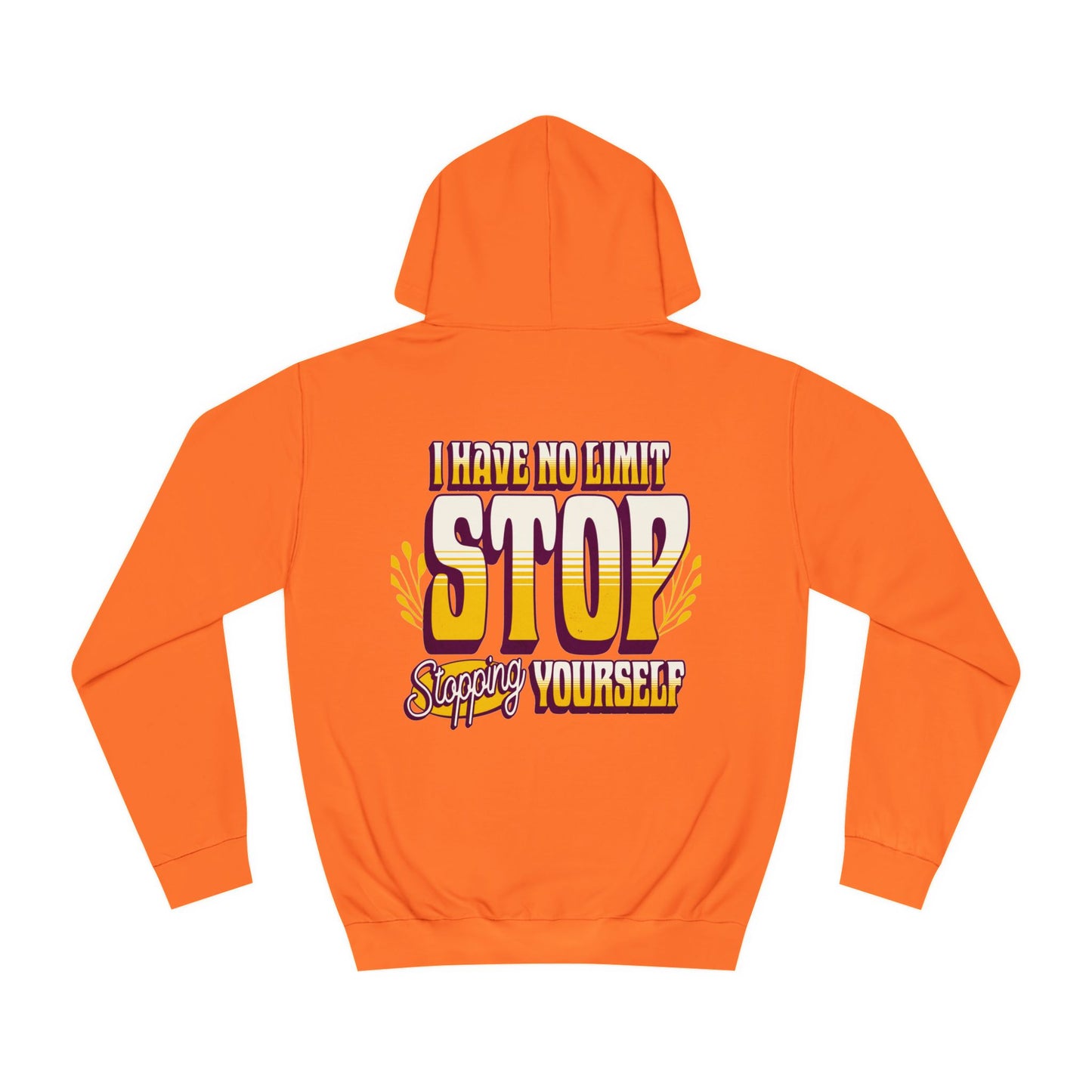 Unisex Hoodie - STOP STOPING Design