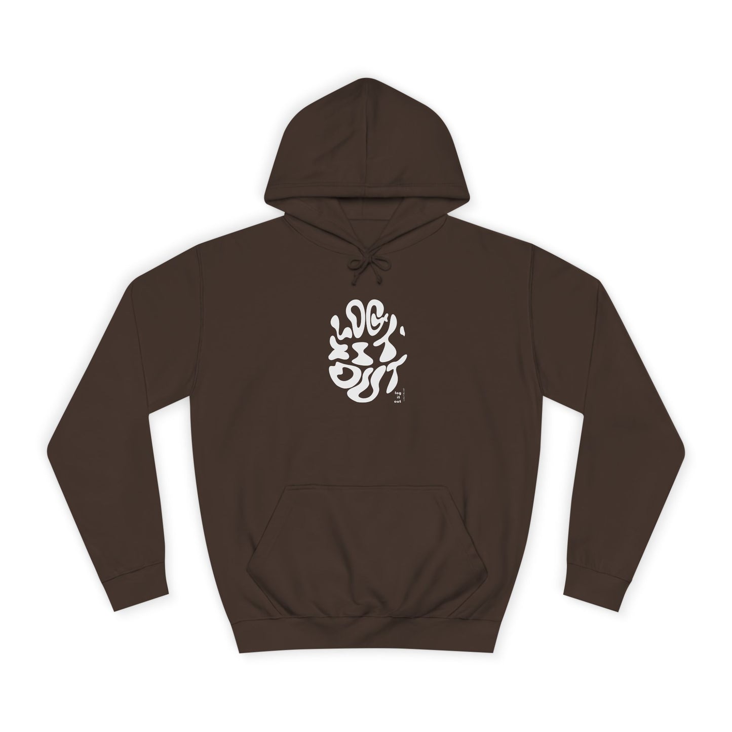 Unisex LOG IT OUT Hoodie | Cozy, Stylish Sweatshirt for Everyday | Perfect for Trendy Life Style,Gift Ideas, Casual Wear