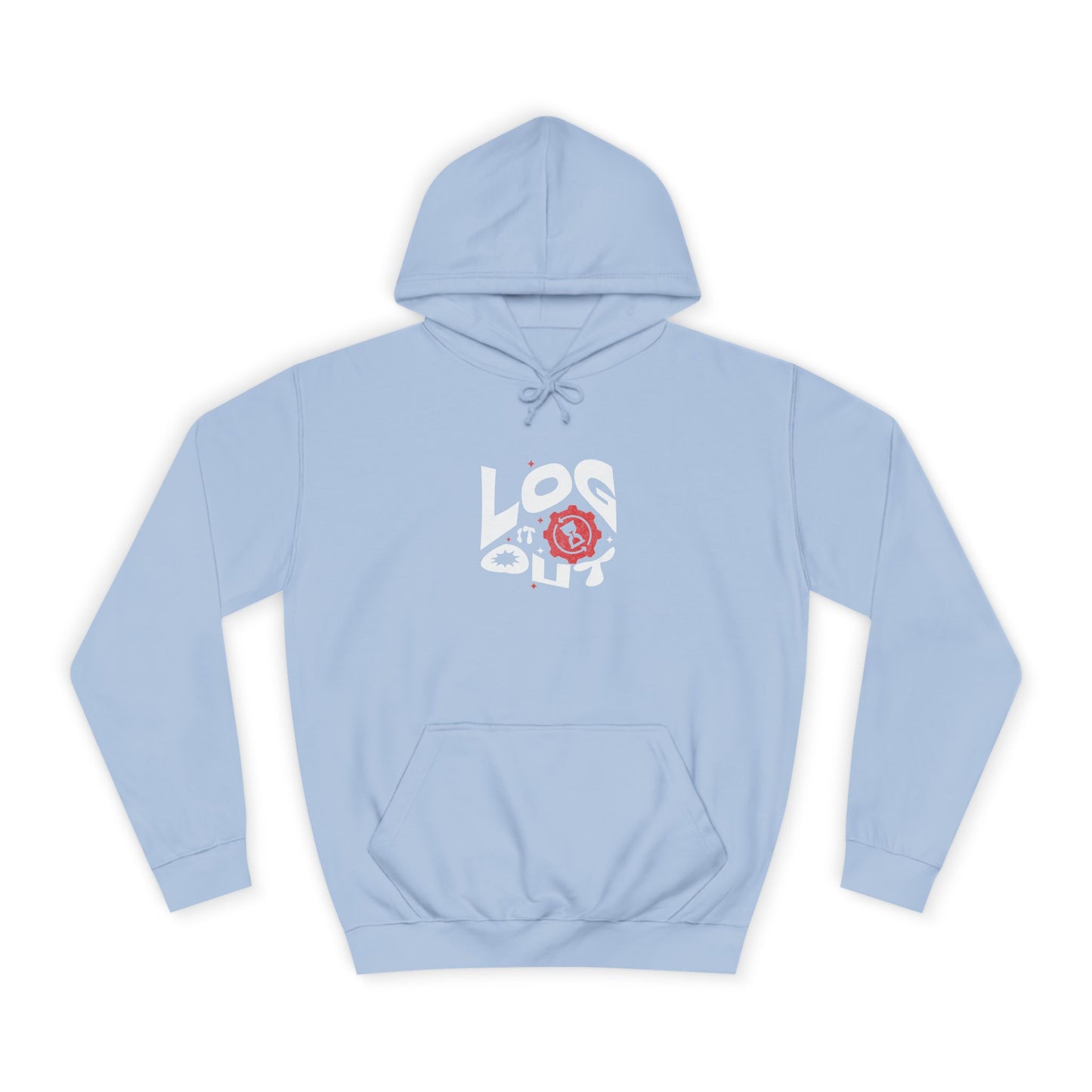Stylish Unisex Log it out Hoodie with Unique Graphic Design, Perfect for Life, Gift, Comfortable Casual Wear