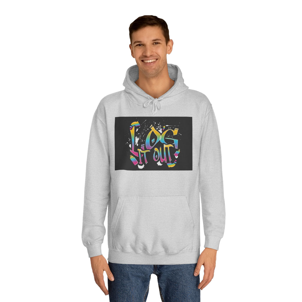 Colorful Unisex log it out Hoodie - Perfect for Students, Casual Wear, Gifts, Relaxed Style, trendy wear
