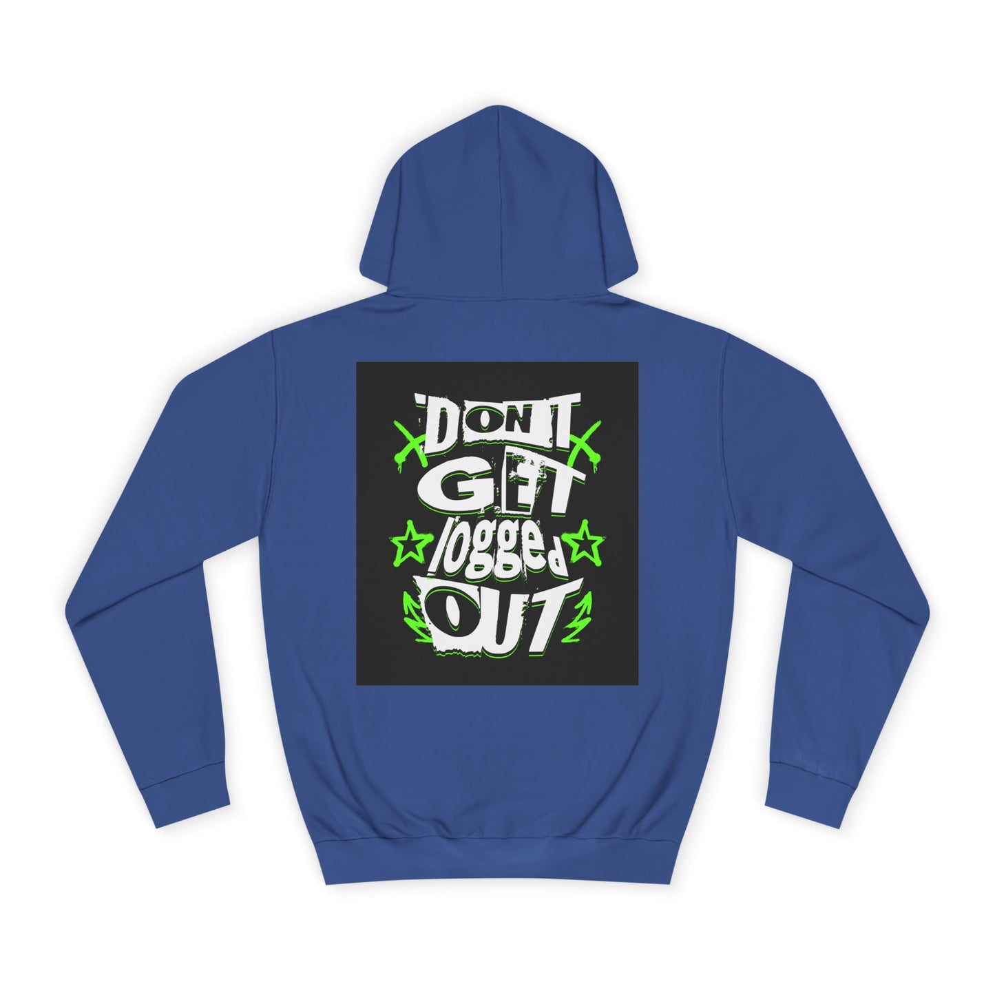 Vibrant Unisex Hoodie - Perfect for Life, Casual Outings & Gift Ideas - Fun Design: 'Don't Get Logged Out!'