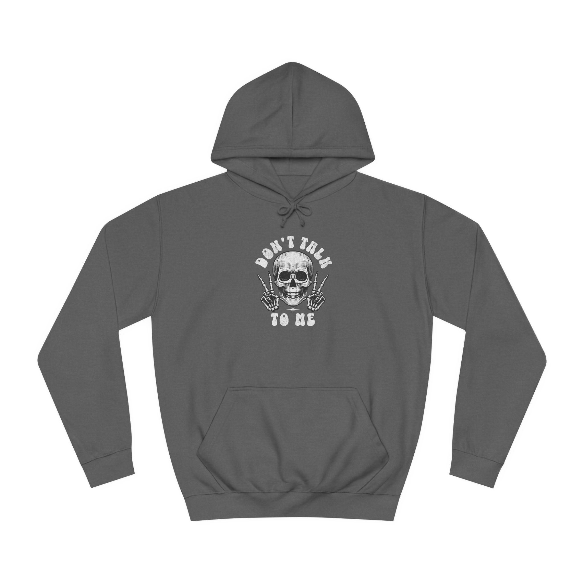 Unisex Don't talk to me Hoodie
