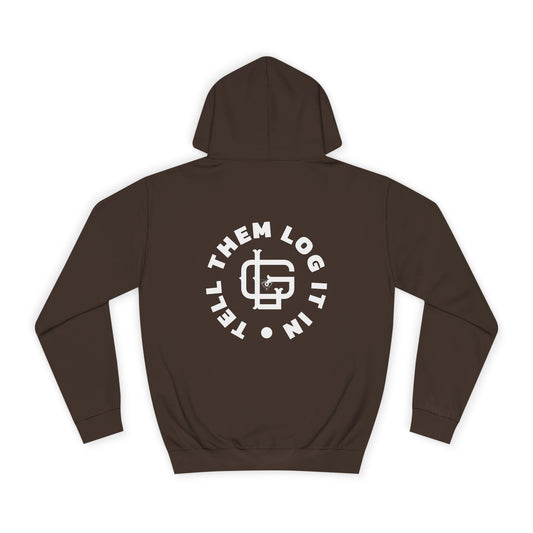 Unisex 'TELL THEM LOG IT IN' Hoodie, Casualwear, Trendy Style, Gift, Everyday Comfort, Trendy Streetwear