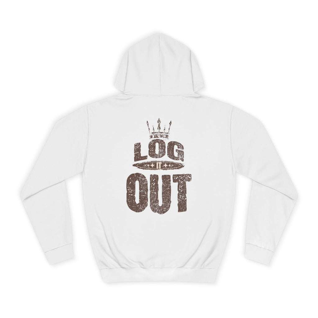 Unisex Hoodie - 'LOG IT OUT' Design, Perfect for Every Day, Casual Wear, Gift, Relaxed Style
