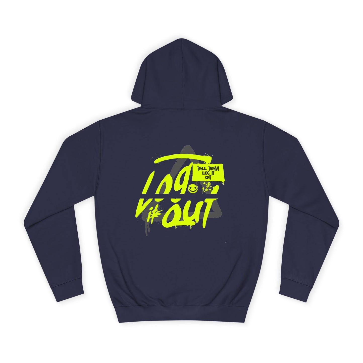 unisex Log it out Hoodie, Unisex Hoodie, Casual Wear, Trendy Graphic Hoodie, Comfortable Streetwear