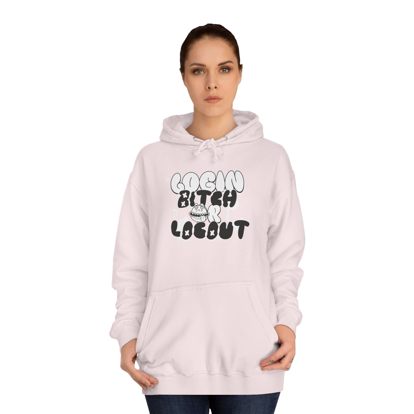 Unisex Hoodie - "Log In Bitch or Log Out" Graphic Hoodie