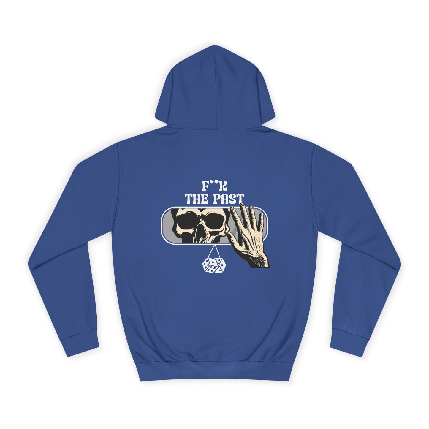 Unisex Hoodie with Bold Message - "F*k The Past" - Casual Wear, Gifts for Graduates, Unique Streetwear, Motivational Apparel
