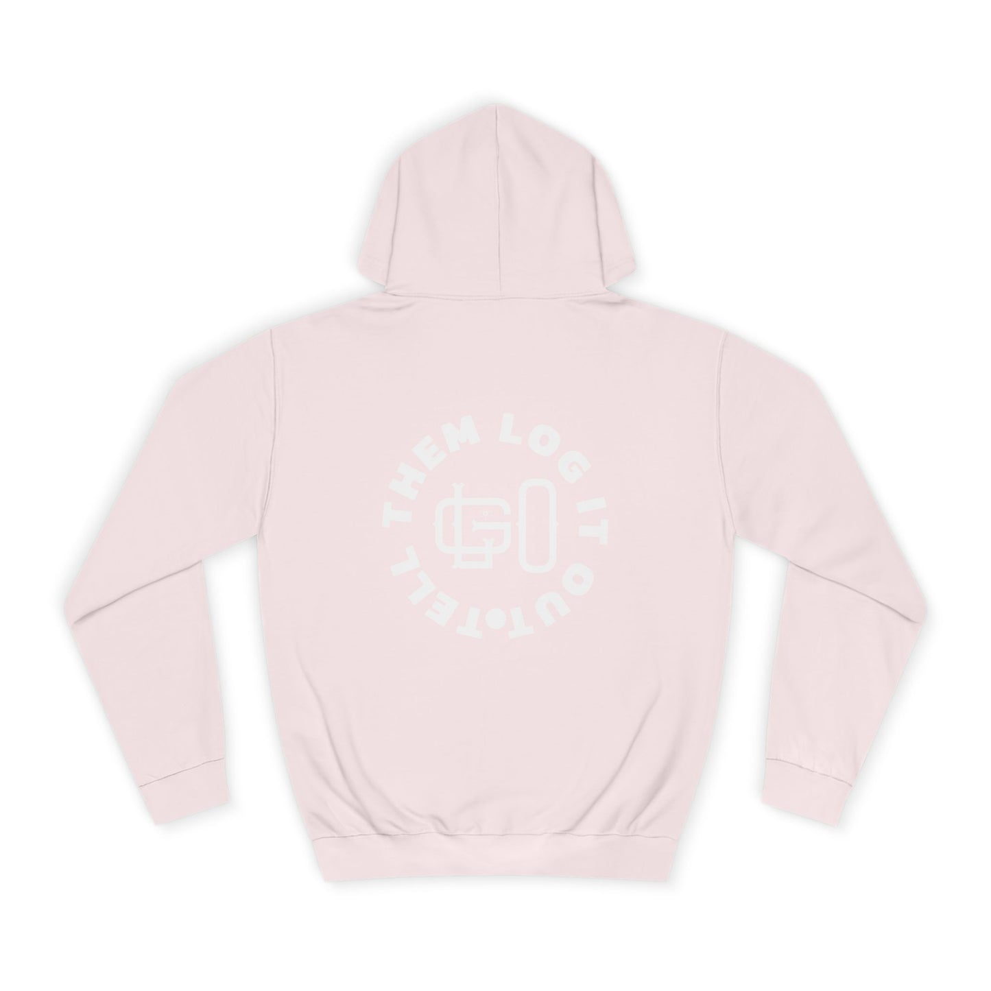 Unisex 'TELL THEM LOG IT OUT' Hoodie, Motivational Hoodie for Positivity, Trendy Apparel, Gift, Casual wear for the World