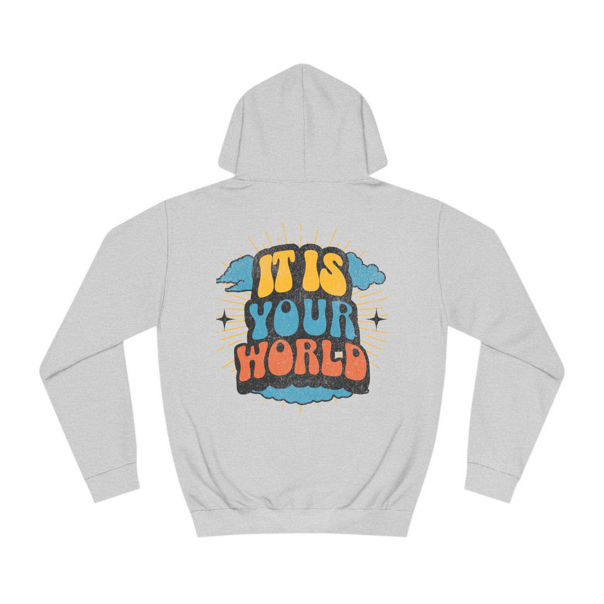Unisex Your World Hoodie