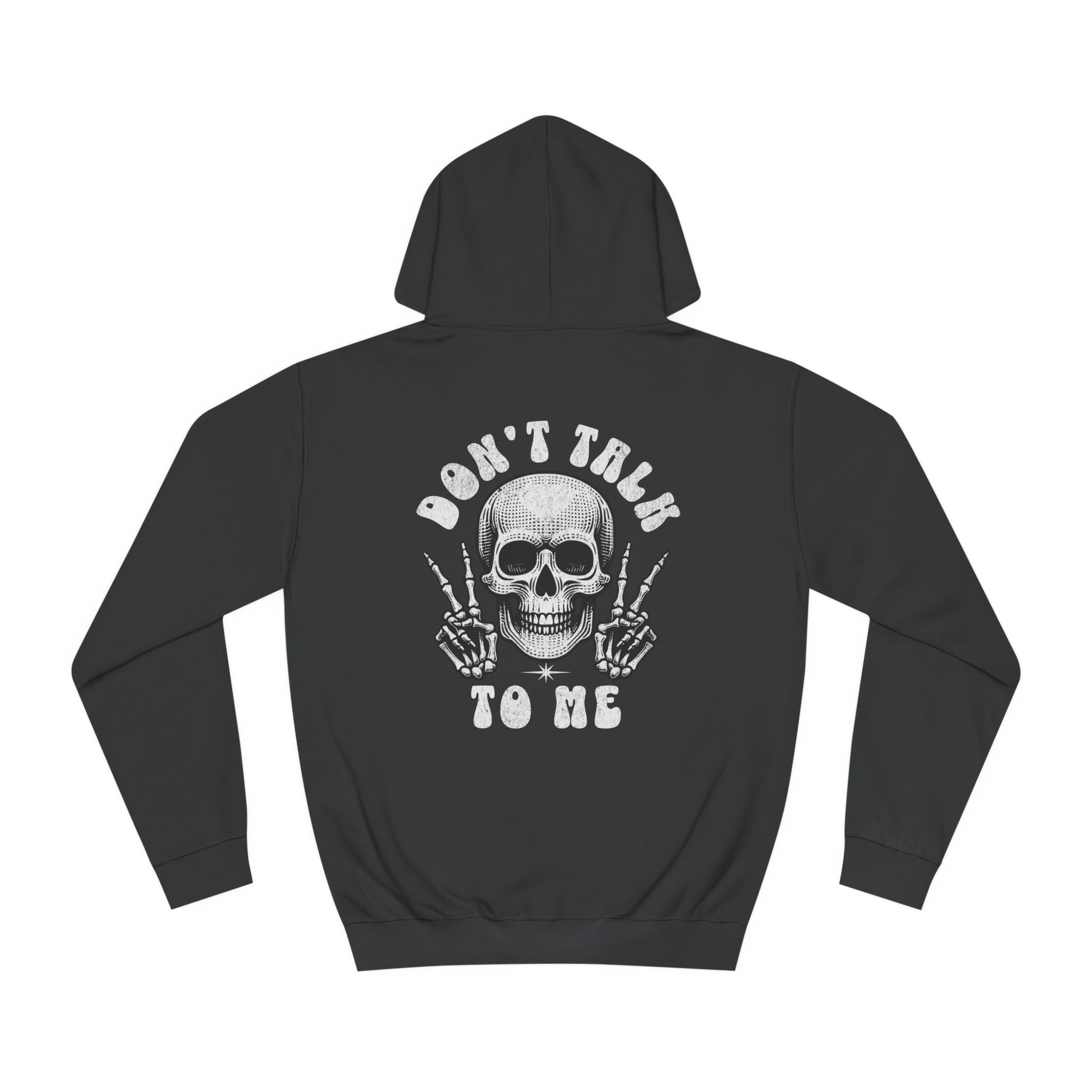 Unisex Don't talk to me Hoodie