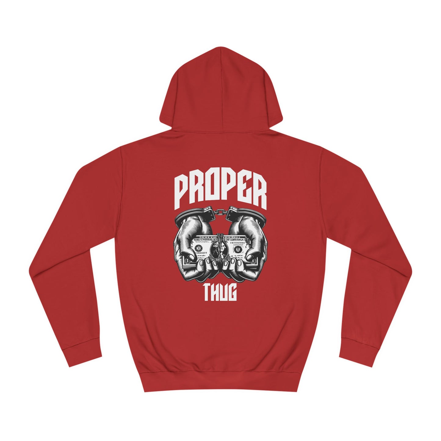 Unisex Hoodie - Proper Thug Design